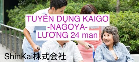 [2020003] Thông tin tuyển dụng_Kaigo Nagoya_Lương 24 man